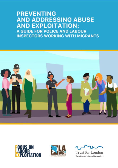 Cover FLEX Veröffentlichung Preventing and Addressing Abuse and Exploitation: A Guide for Police and Labour Inspectors Working with Migrants Cover FLEX Veröffentlichung Preventing and Addressing Abuse and Exploitation: A Guide for Police and Labour Inspectors Working with Migrants