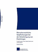 Menschenrechtliche Verpflichtungen bei der Unterbringung von Flüchtlingen